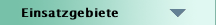 Einsatzgebiete